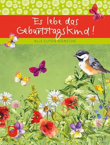 Es lebe das Geburtstagskind!: Alle guten Wünsche (Eschbacher Geschenkheft) von Verlag am Eschbach