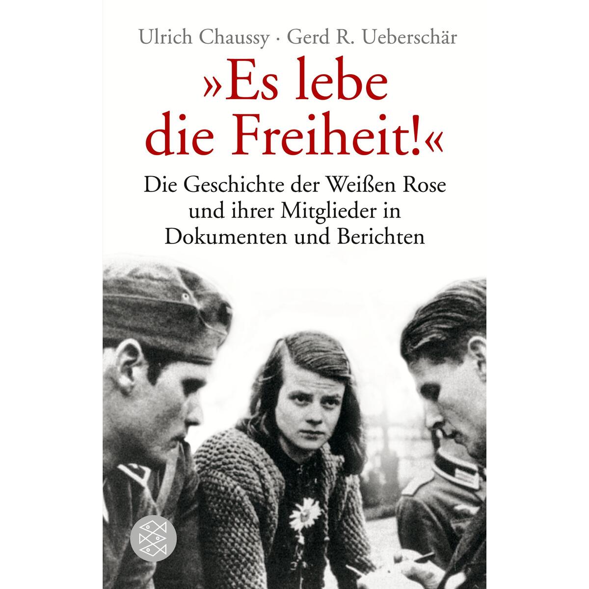 »Es lebe die Freiheit« »Es lebe die Freiheit« von S. Fischer Verlag