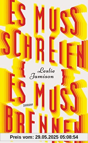 Es muss schreien, es muss brennen (suhrkamp taschenbuch)