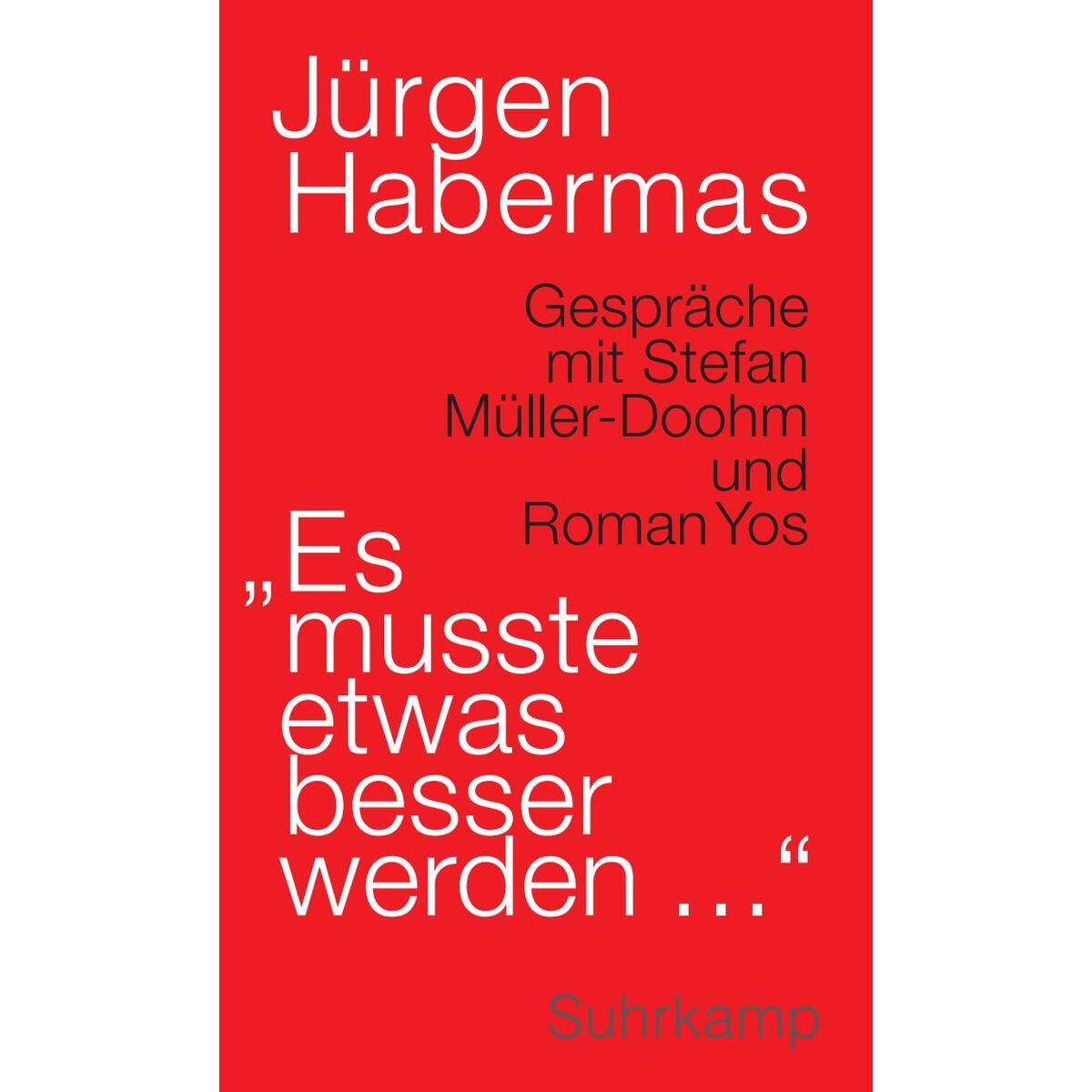 'Es musste etwas besser werden ...' 'Es musste etwas besser werden ...' von Suhrkamp Verlag
