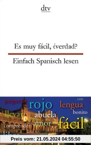 Es muy fácil, ¿verdad? Einfach Spanisch lesen