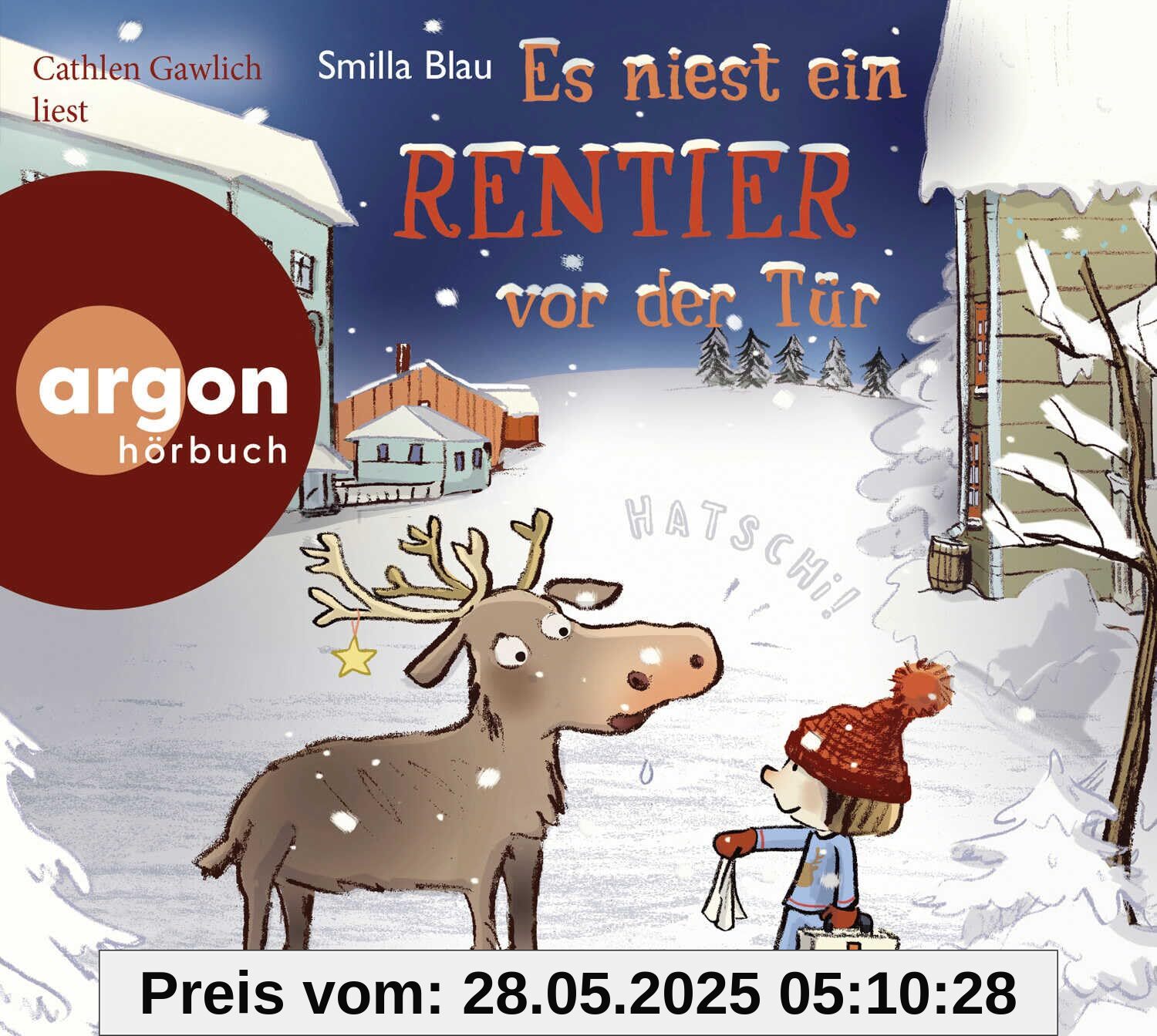 Es niest ein Rentier vor der Tür: Weihnachtsgeschichte zum Hören ab 5 Jahren