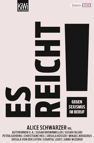 Es reicht!: Gegen Sexismus im Beruf