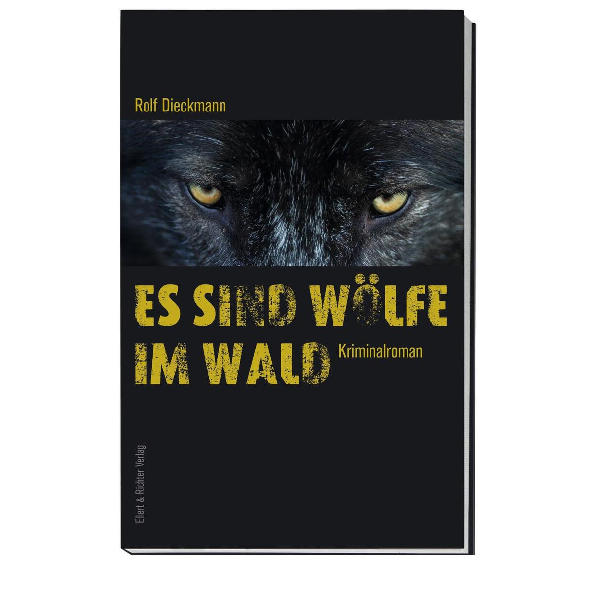 Es sind Wölfe im Wald von Ellert & Richter Verlag G