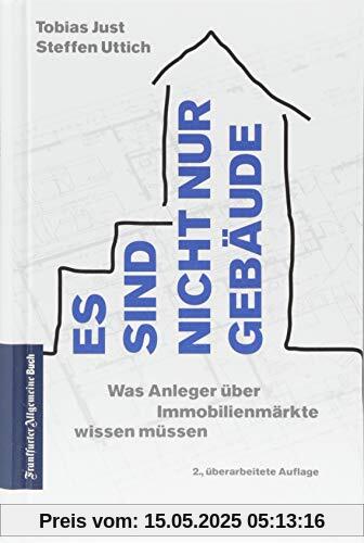 Es sind nicht nur Gebäude: Was Anleger über Immobilienmärkte wissen müssen