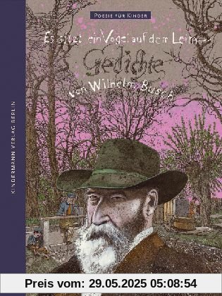 Es sitzt ein Vogel auf dem Leim ...: Gedichte von Wilhelm Busch