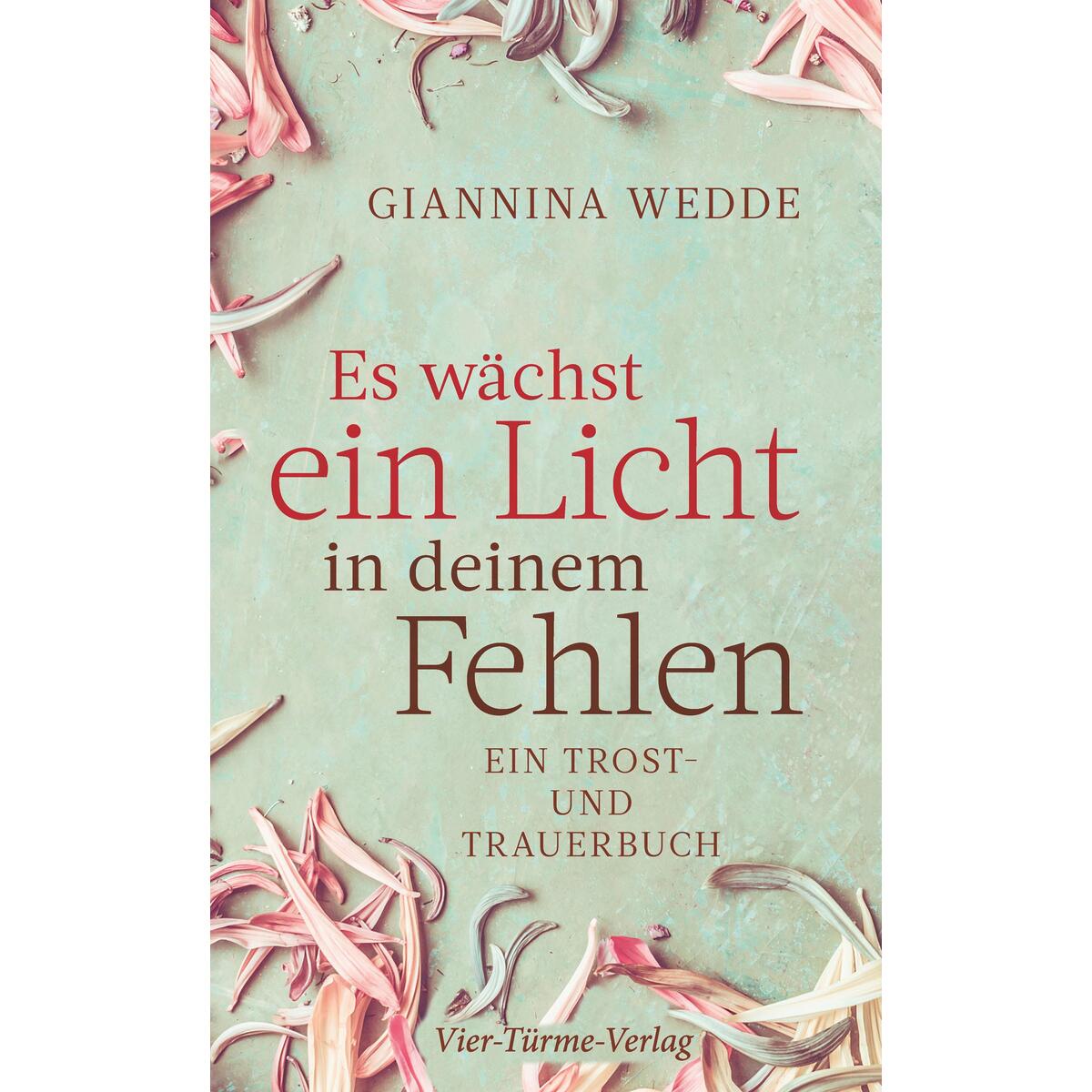 Es wächst ein Licht in deinem Fehlen Es wächst ein Licht in deinem Fehlen von Vier Tuerme GmbH