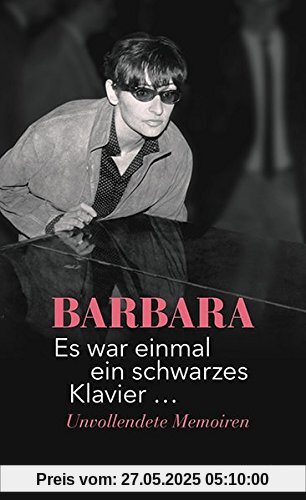 Es war einmal ein schwarzes Klavier ...: Unvollendete Memoiren