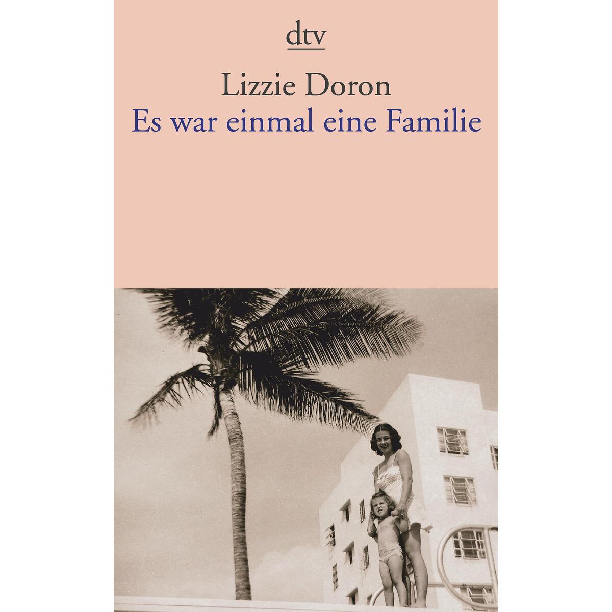 Es war einmal eine Familie von dtv Verlagsgesellschaft