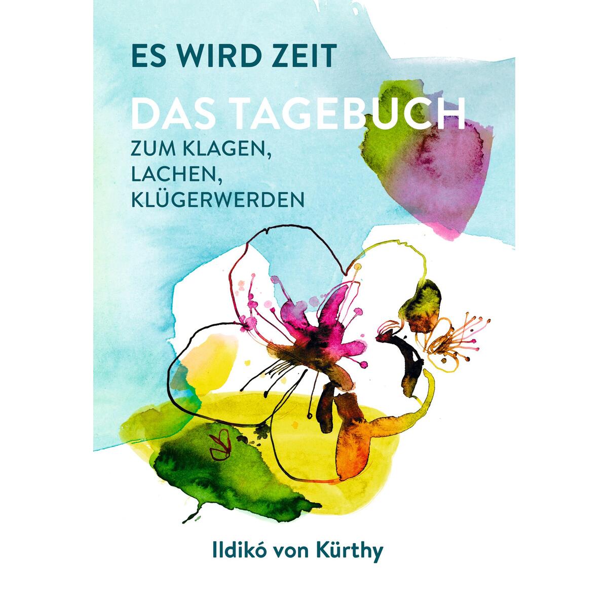 Es wird Zeit - Das Tagebuch zum Klagen, Lachen, Klügerwerden von Rowohlt Taschenbuch