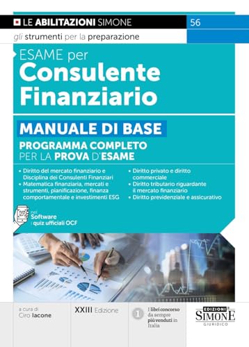 Esame per consulente finanziario. Manuale di base. Programma completo per la prova d'esame. Con software con i quiz ufficiali OCF (Concorsi e abilitazioni) von Edizioni Giuridiche Simone
