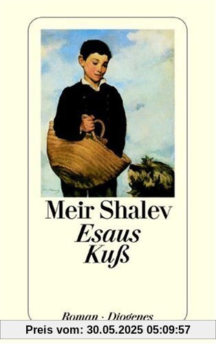 Esaus Kuß: Eine Familiensaga Esaus Kuß: Eine Familiensaga