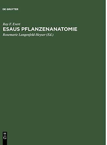 Esaus Pflanzenanatomie: Meristeme, Zellen und Gewebe der Pflanzen - ihre Struktur, Funktion un... Esaus Pflanzenanatomie: Meristeme, Zellen und Gewebe der Pflanzen - ihre Struktur, Funktion un...
