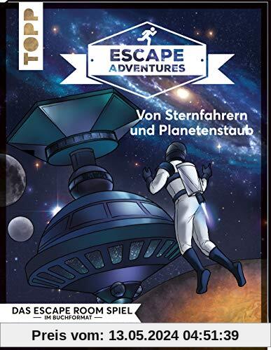 Escape Adventures – Von Sternfahrern und Planetenstaub: Das ultimative Escape-Room-Erlebnis jetzt auch als Buch! Mit XXL-Sternenkarte für 1-4 Spieler. 90 Minuten Spielzeit