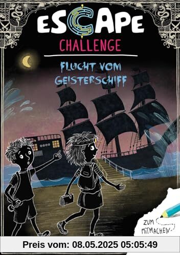 Escape-Buch für Grundschulkinder: Escape Challenge: Flucht vom Geisterschiff: Das Escape-Mitmach-Buch für alle Exit-Fans ab 8 Jahren | Rätseln und Knobeln für Fans von Escape-Abenteuern ab 8 Jahren Escape-Buch für Grundschulkinder: Escape Challenge: Flucht vom Geisterschiff: Das Escape-Mitmach-Buch für alle Exit-Fans ab 8 Jahren | Rätseln und Knobeln für Fans von Escape-Abenteuern ab 8 Jahren