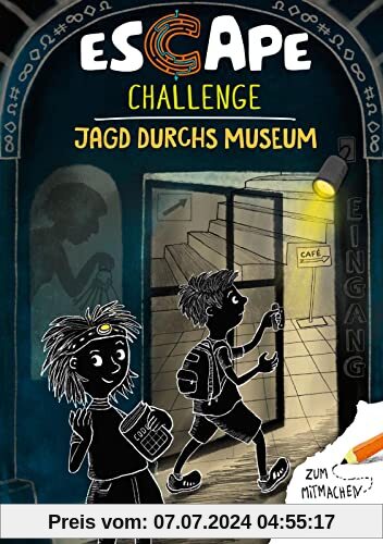 Escape Challenge: Jagd durchs Museum: Das Escape-Mitmach-Buch für alle Exit-Fans ab 8 Jahren