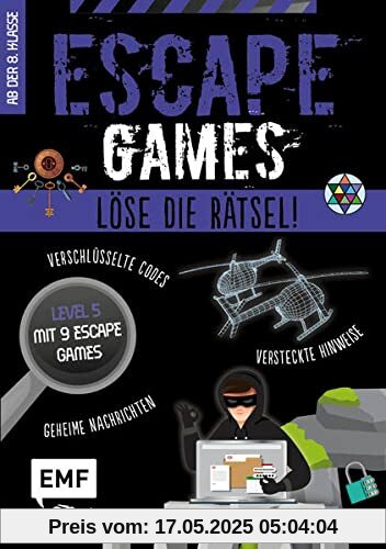 Escape Games Level 5 (lila) – Löse die Rätsel! – 9 Escape Games ab der 8. Klasse: Mit verschlüsselten Codes, versteckten Hinweisen und geheimen Nachrichten