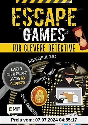 Escape Games – Löse die Rätsel! – Level 1 mit 8 Escape Games ab 9 Jahren: Mit verschlüsselten Codes, versteckten Hinweisen und geheimen Nachrichten