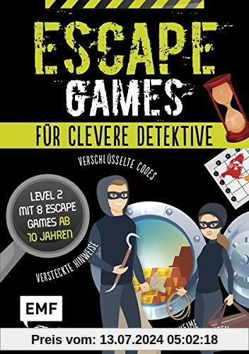 Escape Games – Löse die Rätsel! – Level 2 mit 10 Escape Games ab 10 Jahren: Mit verschlüsselten Codes, versteckten Hinweisen und geheimen Nachrichten