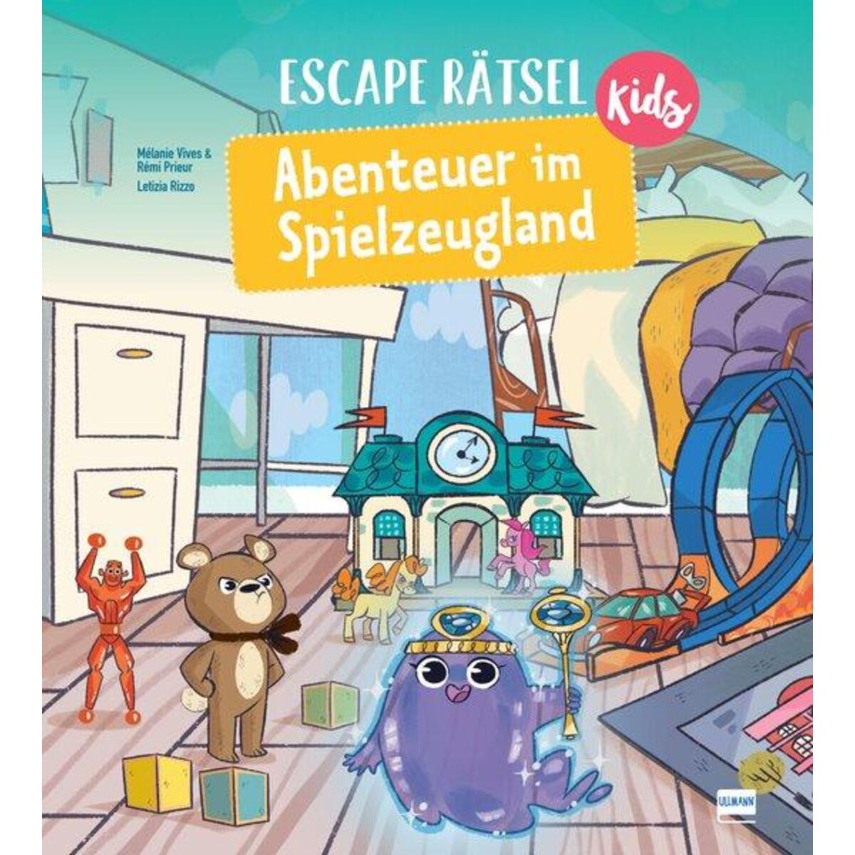 Escape Rätsel Kids - Abenteuer im Spielzeugland Escape Rätsel Kids - Abenteuer im Spielzeugland von Ullmann Medien GmbH