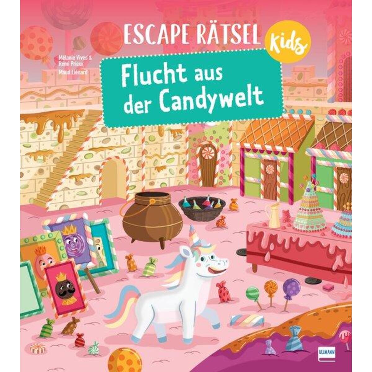 Escape Rätsel Kids - Flucht aus der Candywelt von Ullmann Medien GmbH