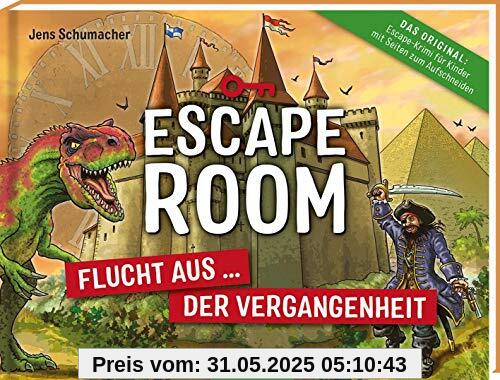 Escape Room - Flucht aus der Vergangenheit: Escape-Krimi für Kinder mit Seiten zum Aufschneiden Escape Room - Flucht aus der Vergangenheit: Escape-Krimi für Kinder mit Seiten zum Aufschneiden