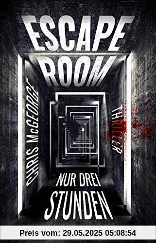 Escape Room - Nur drei Stunden: Thriller