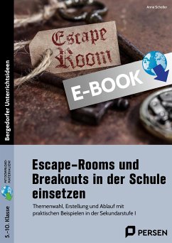 Escape Rooms und Breakouts in der Schule einsetzen (eBook, PDF)