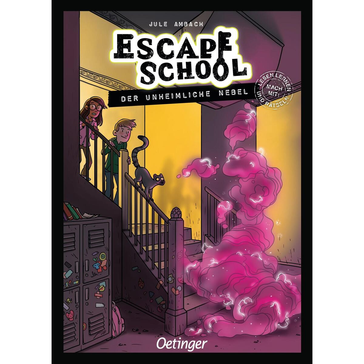 Escape School 2. Der unheimliche Nebel Escape School 2. Der unheimliche Nebel von Oetinger