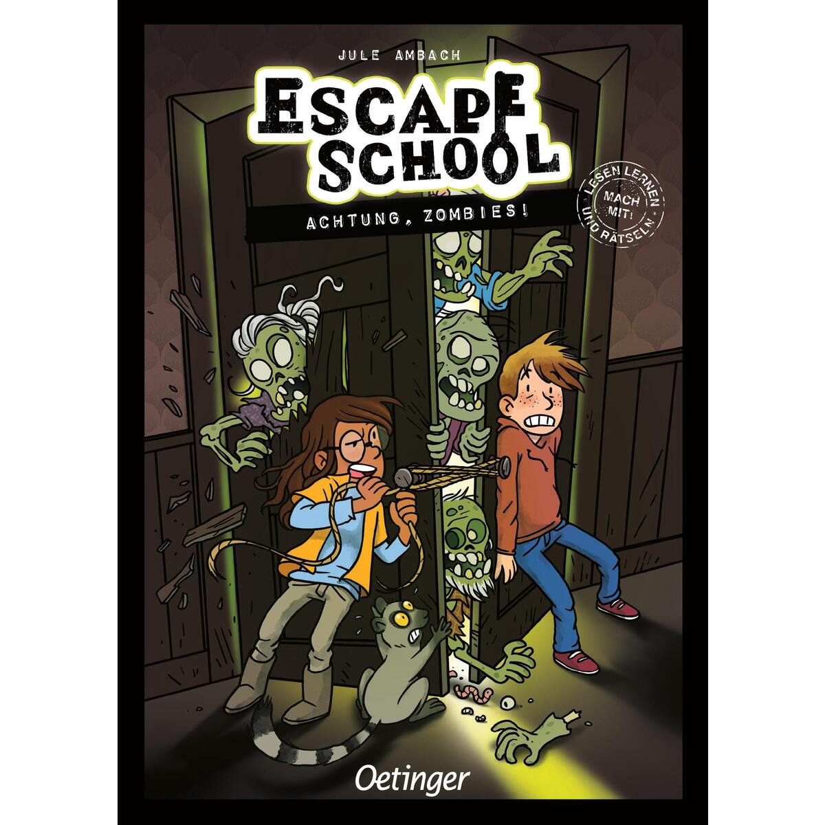 Escape School 4. Achtung, Zombies! Escape School 4. Achtung, Zombies! von Oetinger