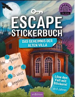 Escape-Stickerbuch - Das Geheimnis der alten Villa von ars edition