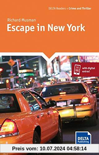 Escape in New York: Lektüre + Delta Augmented (DELTA Readers / Crime and Thriller)