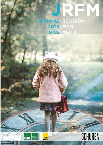 Escaping the Moment: Time Travel as a Negotiation of Transcendence (Journal for Religion, Film and Media) von Schüren Verlag GmbH