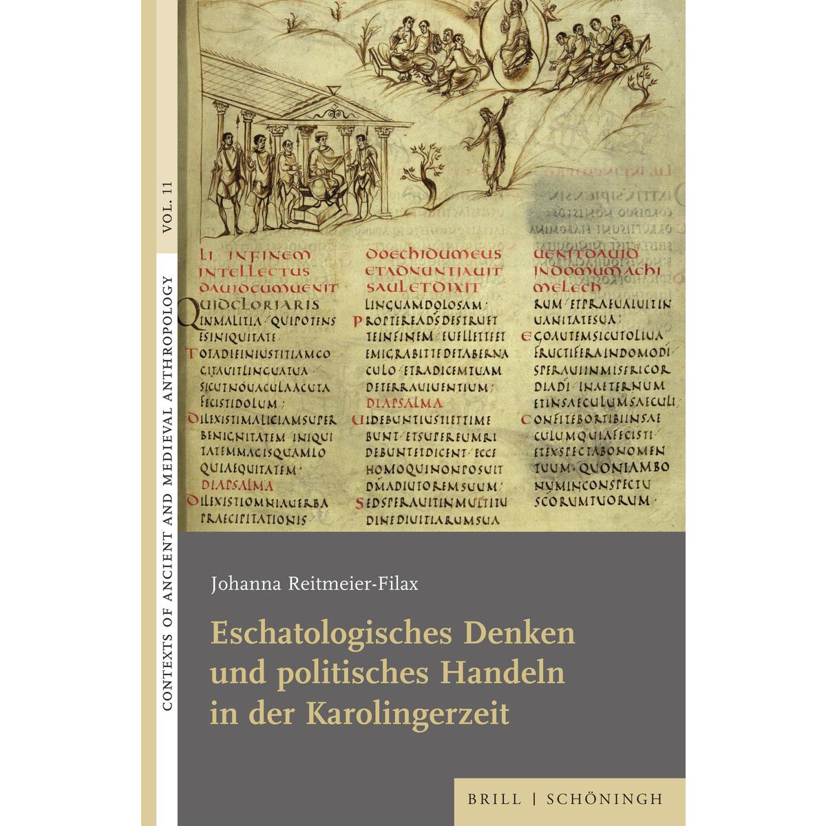 Eschatologisches Denken und politisches Handeln in der Karolingerzeit Eschatologisches Denken und politisches Handeln in der Karolingerzeit von Brill I Schoeningh