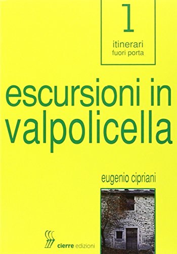 Escursioni in Valpolicella (Itinerari fuori porta)