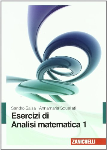 Esercizi di analisi matematica (Vol. 1) von Zanichelli