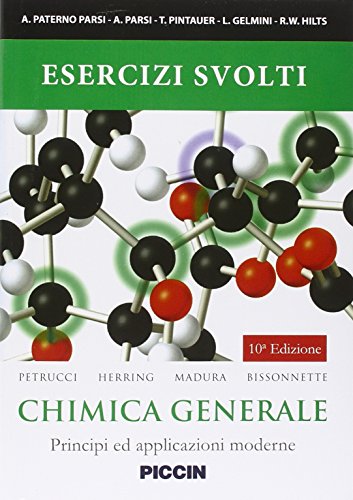 Esercizi svolti. Chimica generale. Principi ed applicazioni moderne von Piccin-Nuova Libraria