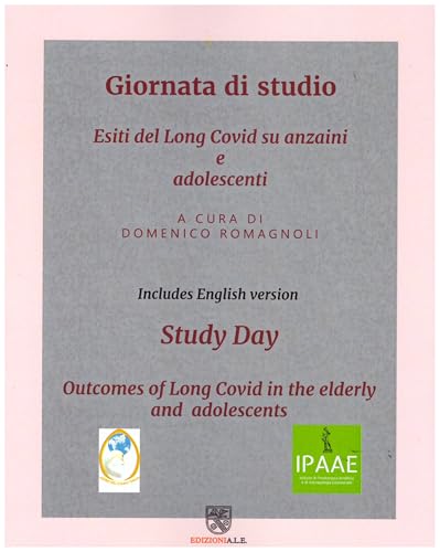 Esiti del long covid su anziani e adolescenti. Giornata di studio-Outcomes of long covid in the elderly and adolescents. Study day Esiti del long covid su anziani e adolescenti. Giornata di studio-Outcomes of long covid in the elderly and adolescents. Study day von ALE