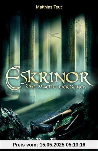 Eskrinor - Die Macht der Runen: Teil 2 der Eskrinor-Trilogie (Die Welt von Erellgorh)