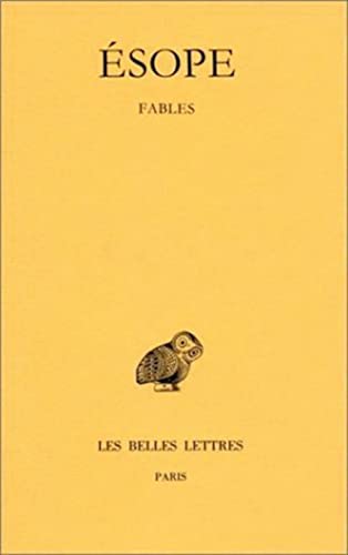Esope, Fables (Collection Des Universites De France Serie Grecque, Band 40)