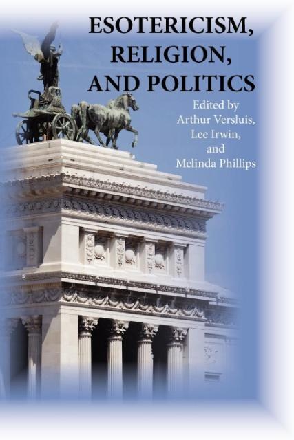 Esotericism Religion and Politics von New Cultures Press