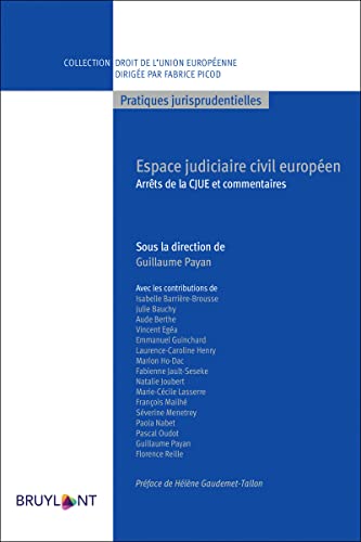 Espace judiciaire civil européen: Arrêts de la CJUE et commentaires