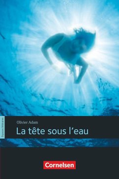 Espaces littéraires - Lektüren in französischer Sprache / B1 - La tête sous l'eau von Cornelsen Verlag