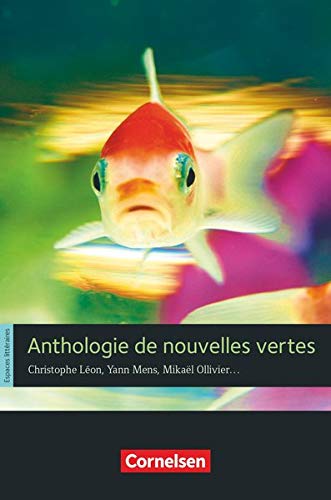 Espaces littéraires - Lektüren in französischer Sprache - B1-B1+: Anthologie de nouvelles vertes - Lektüre