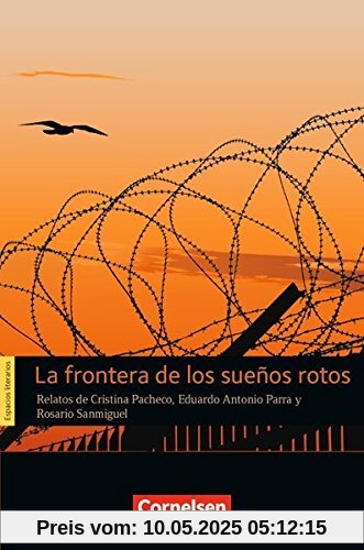 Espacios literarios / B1 - La frontera de los sueños rotos: Lektüre