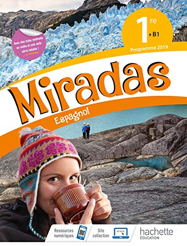 Miradas 1ère - Livre Élève - Ed. 2019 von HACHETTE EDUC