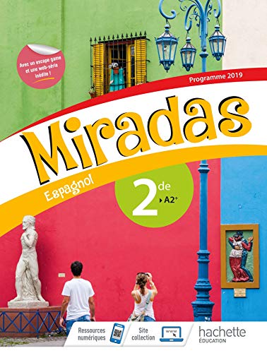 Miradas 2nde - Livre Élève - Ed. 2019: Livre de l'élève von HACHETTE EDUC
