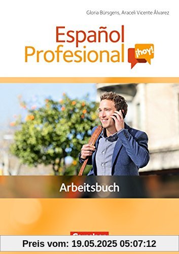 Español Profesional ¡hoy!: A1-A2+ - Arbeitsbuch mit Lösungsheft