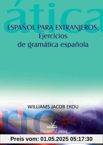 Español para extranjeros: ejercicios de gramática española