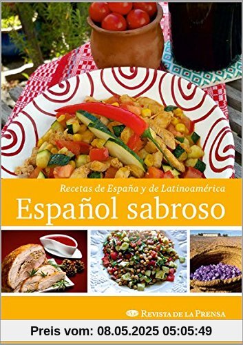 Español sabroso: Recetas de España y de Latinoamérica